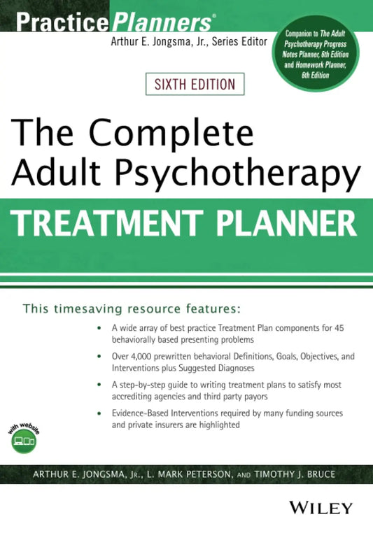 COMPLETE ADULT PSYCHOTHERAPY TREATMENT PLANNER, 6TH EDITION Jongsma, Peterson & Bruce