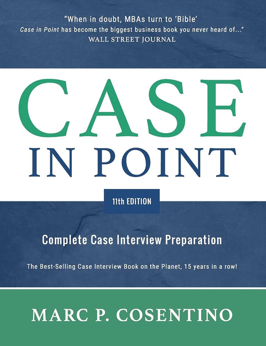 Case in Point 11: Complete Case Interview Preparation | Marc Patrick Cosentino | Paperback Burgee Press