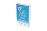 Cognitive Behavior Therapy: Basics and Beyond By Back