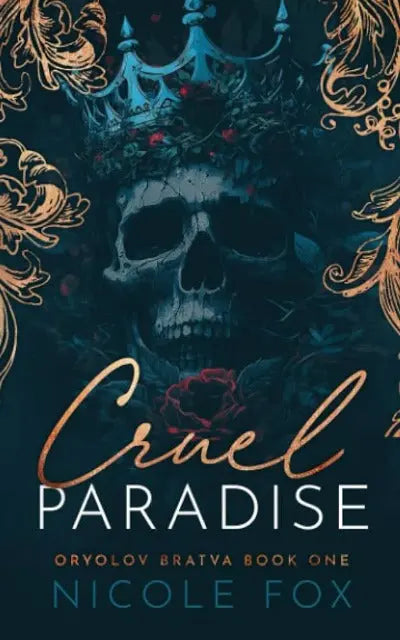 Cruel Paradise (Oryolov Bratva Book 1) (Paperback) by Nicole Fox
