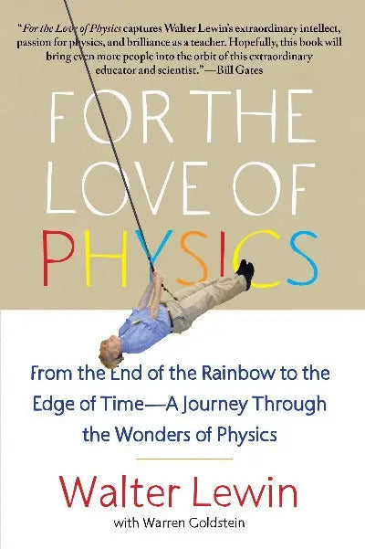 For the Love of Physics Paperback Ð by Walter Lewin