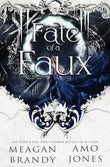 Fate of a Faux (Paperback) (Lord of Rathe Duet Book 2) by Meagan Brandy