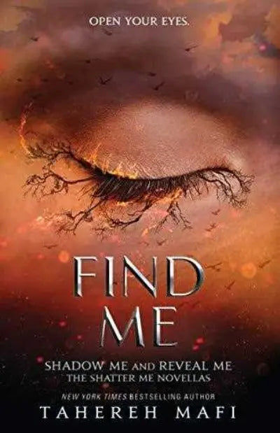 Find Me (Shatter Me): TikTok Made Me Buy It! Paperback Ð by Tahereh Mafi