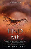 Find Me (Shatter Me): TikTok Made Me Buy It! Paperback Ð by Tahereh Mafi