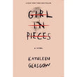 Girl in Pieces Paperback by Kathleen Glasgow