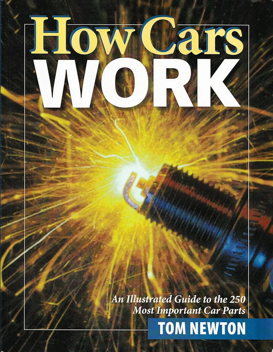 How Cars Work Tom Newton
