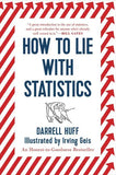 How to Lie with Statistics Paperback Ð by Darrell Huff, Irving Geis