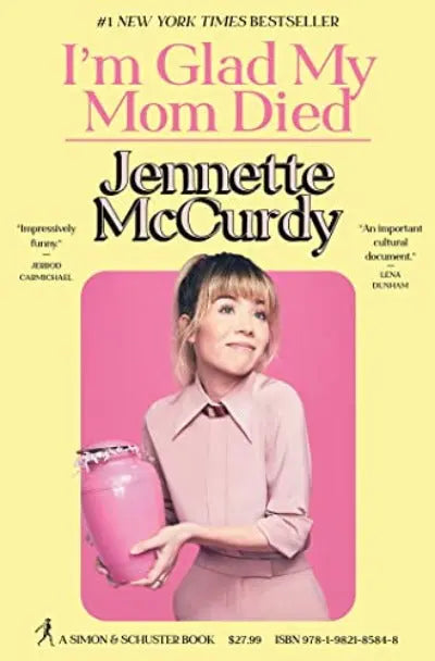 I'm Glad My Mom Died -Paperback Ð by Jennette McCurdy (Author)
