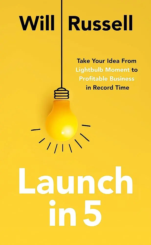 Launch in 5 (Paperback) by Will Russell