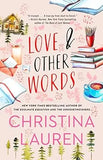 Love and Other Words Paperback Ð by Christina Lauren