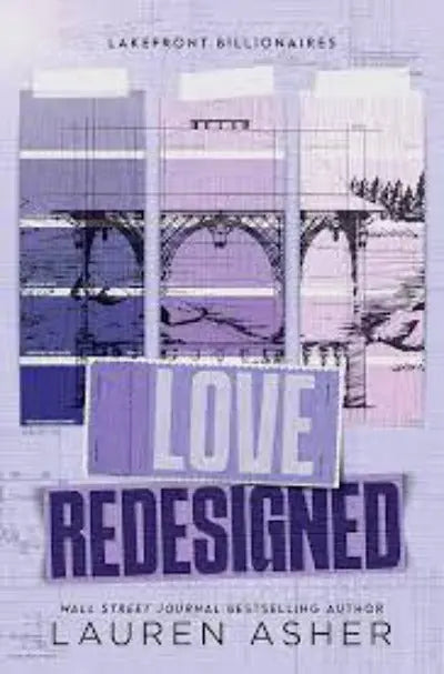 Love Redesigned: 1 (Lakefront Billionaires) (Paperback) by Lauren Asher