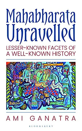 Mahabharata Unravelled Paperback Ð by Ami Ganatra