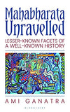 Mahabharata Unravelled Paperback Ð by Ami Ganatra