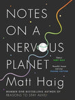 Notes on a Nervous Planet Paperback Ð by Matt Haig