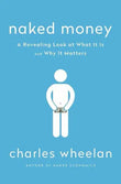 Naked Money (Book 3) (Paperback) by Charles Wheelan