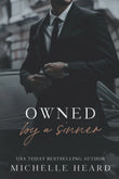 Owned By A Sinner (The Sinners Series) (Paperback) Ð by Michelle Heard