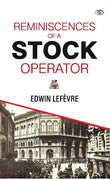 Reminiscences of a Stock Operator Paperback Ð by Edwin Lefevre
