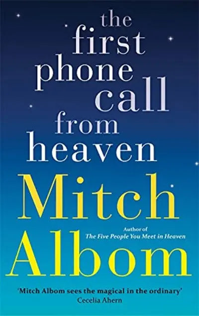 The First Phone Call From Heaven Paperback Ð by Mitch Albom