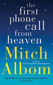 The First Phone Call From Heaven Paperback Ð by Mitch Albom