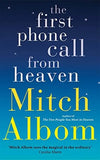 The First Phone Call From Heaven Paperback Ð by Mitch Albom