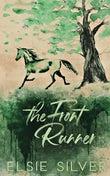 The Front Runner (Book 3) (Gold Rush Ranch) (Paperback) by Elsie Silver