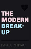 The Modern Break-Up : (Paperback) : Daniel Chidiac