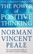 The Power of Positive Thinking : (Paperback) Norman Vincent Peale