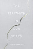 The Strength In Our Scars (Paperback) by Bianca Sparacino