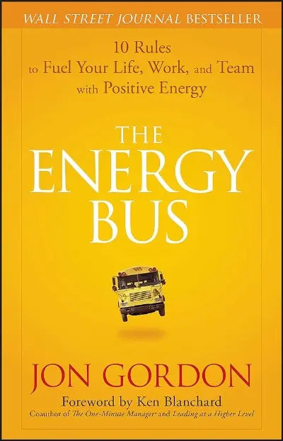 The Energy Bus (Paperback) by Jon Gordon