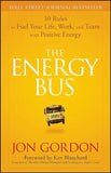 The Energy Bus (Paperback) by Jon Gordon