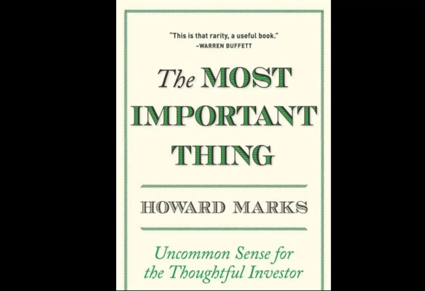 The Most Important Thing Paperback Ð by Howard Marks (Author)