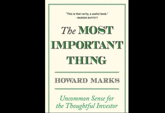 The Most Important Thing Paperback Ð by Howard Marks (Author)