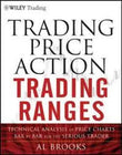 Trading Price Action Trading Ranges  (Paperback) by Al Brooks