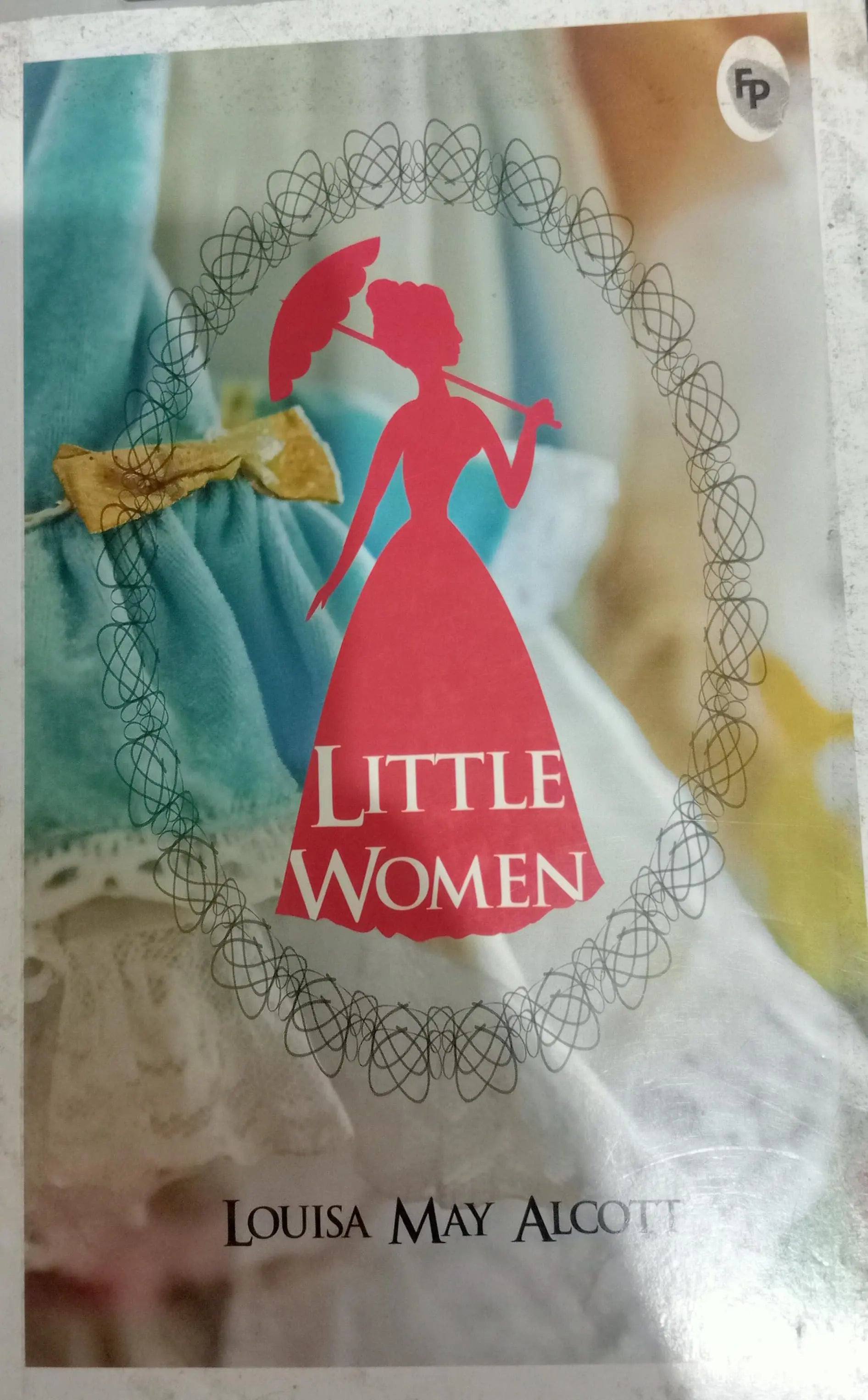 Little Women Paperback Ð by Louisa May Alcott