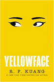 Yellowface by R. F. Kuang