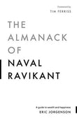 The Almanack Of Naval Ravikant(Paperback) - Eric Jorgenson