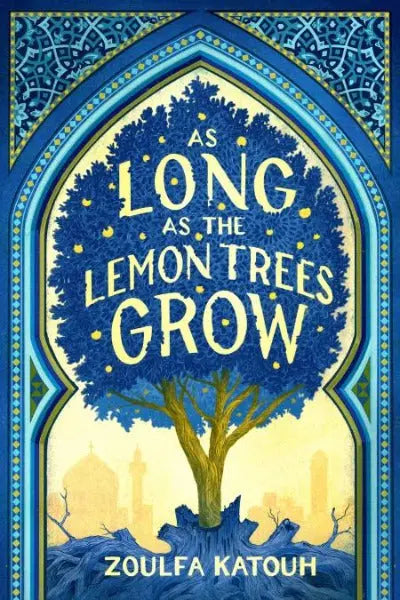 As Long As the Lemon Trees Grow Paperback Ð by Katouh Zoulfa Katouh