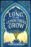 As Long As the Lemon Trees Grow Paperback Ð by Katouh Zoulfa Katouh