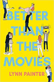 Better Than the Movies (Paperback) by lynn Painter