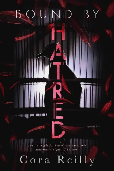 Bound By Hatred : 3 (Born in Blood Mafia Chronicles) (Paperback) by Cora Reilly