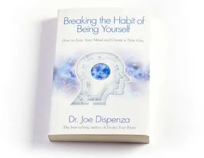 Breaking the Habit of Being Yourself (Paperback) by Dr. Joe Dispenza