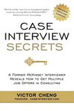 Case Interview Secrets Paperback Ð by Victor Cheng