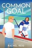 Common Goal: Now Streaming on Crave and HBO Max: 4 (Game Changers, 4) Paperback by Rachel Reid (Author)