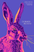 Cursed Bunny-  Paperback Ð by Bora Chung