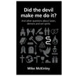 Did the devil make me do it?  Paperback Ð by Mike McKinley