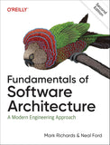 Fundamentals of Software Architecture: An Engineering Approach, Second Edition