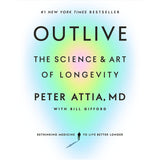 Outlive: The Science and Art of Longevity Paperback
