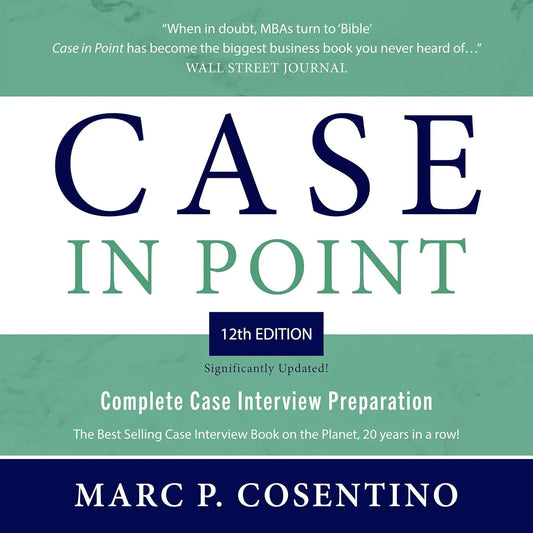 Case in Point 12: Complete Case Interview Preparation Paperback