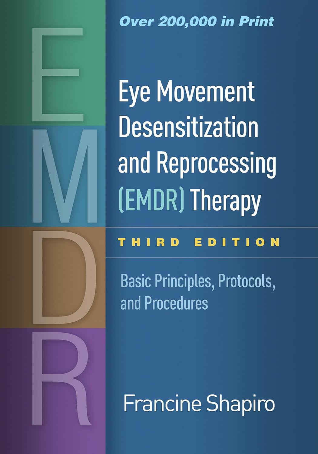 Eye Movement Desensitization and Reprocessing (EMDR) Therapy