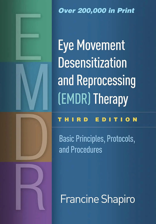 Eye Movement Desensitization and Reprocessing (EMDR) Therapy